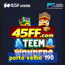 porto velho 190